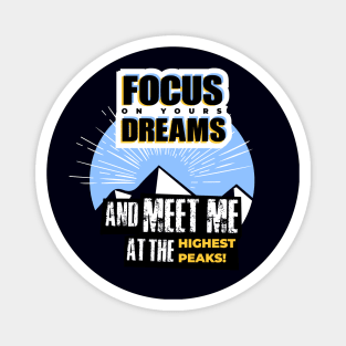 Focus on Dreams Magnet